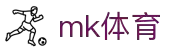 MK(体育科技有限公司)体育·官方网站